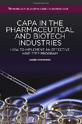 CAPA in the Pharmaceutical and Biotech Industries: How to Implement an Effective Nine Step Program