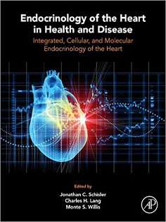 Endocrinology of the Heart in Health and Disease