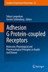 Adhesion G Protein-coupled Receptors: Molecular, Physiological and Pharmacological Principles in Health and Disease