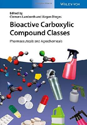 Bioactive carboxylic compound classes: pharmaceuticals and agrochemicals