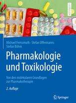 Pharmakologie und Toxikologie: Von den molekularen Grundlagen zur Pharmakotherapie