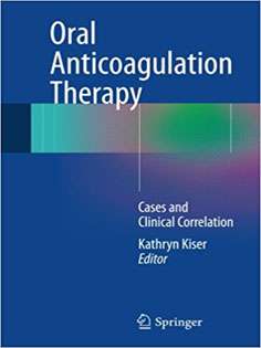 Oral Anticoagulation Therapy: Cases and Clinical Correlation