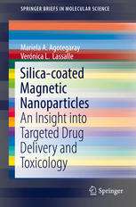 Silica-coated Magnetic Nanoparticles: An Insight into Targeted Drug Delivery and Toxicology