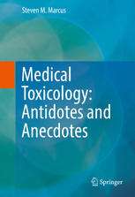 Medical Toxicology: Antidotes and Anecdotes