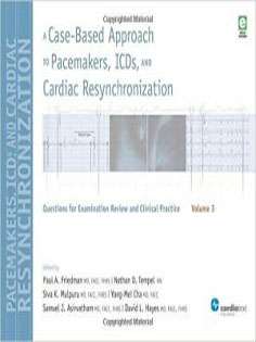 A Case-Based Approach to Pacemakers, ICDs, and Cardiac Resynchronization-vol 3