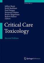 Critical Care Toxicology: Diagnosis and Management of the Critically Poisoned Patient 3 Vol