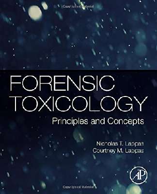 Forensic toxicology : principles and concepts