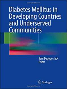 Diabetes Mellitus in Developing Countries and Underserved Communities