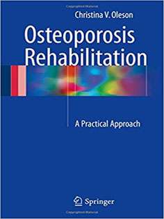 Osteoporosis Rehabilitation: A Practical Approach