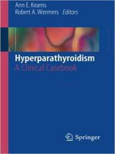 Hyperparathyroidism: A Clinical Casebook