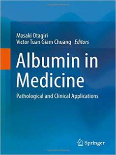 Albumin in Medicine: Pathological and Clinical Applications