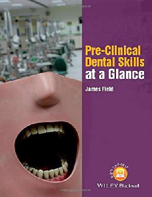 Pre-Clinical Dental Skills at a Glance