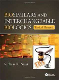 Biosimilars and Interchangeable Biologics: Tactical Elements