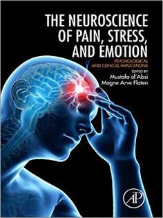 Neuroscience of Pain, Stress, and Emotion
