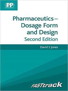 Pharmaceutics - Dosage Form and Design
