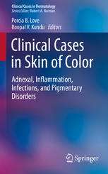 Clinical Cases in Skin of Color: Adnexal, Inflammation, Infections, and Pigmentary Disorders