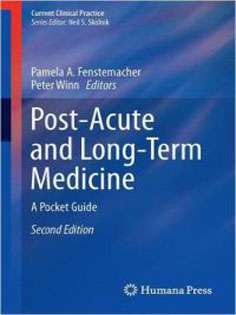 Post-Acute and Long-Term Medicine: A Pocket Guide