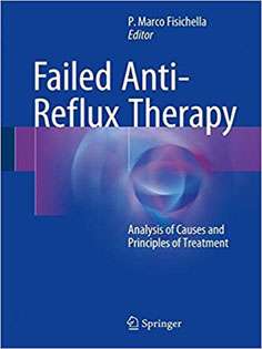 Failed Anti-Reflux Therapy: Analysis of Causes and Principles of Treatment