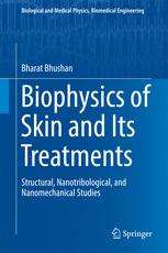 Biophysics of Skin and Its Treatments: Structural, Nanotribological, and Nanomechanical Studies