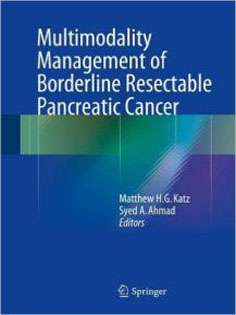 Multimodality Management of Borderline Resectable Pancreatic Cancer