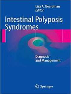 Intestinal Polyposis Syndromes: Diagnosis and Management