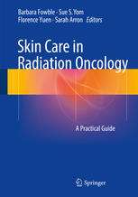 Skin Care in Radiation Oncology: A Practical Guide