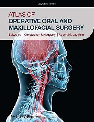 Atlas of Operative Oral and Maxillofacial Surgery