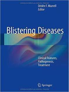 Blistering Diseases: Clinical Features, Pathogenesis, Treatment