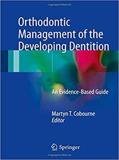 Orthodontic Management of the Developing Dentition: An Evidence-Based Guide