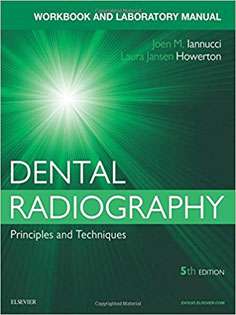 Dental Radiography: A Workbook and Laboratory Manual