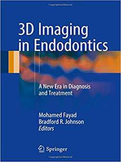 3D Imaging in Endodontics: A New Era in Diagnosis and Treatment