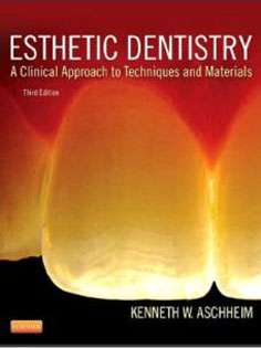 Esthetic Dentistry: A Clinical Approach to Techniques and Materials