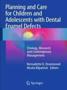 Planning and Care for Children and Adolescents with Dental Enamel Defects