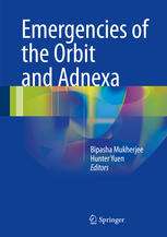 Emergencies of the Orbit and Adnexa