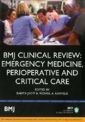 BMJ Clinical Review: Emergency Medicine, Perioperative and Critical Care