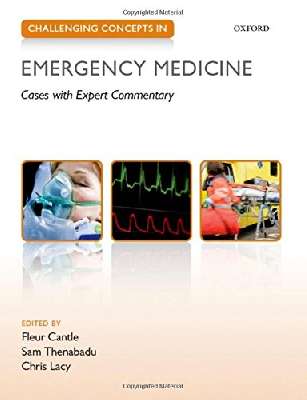 Challenging Concepts in Emergency Medicine: Cases with Expert Commentary