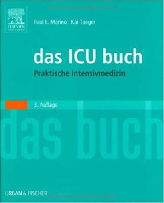 Das ICU-Buch. Praktische Intensivmedizin