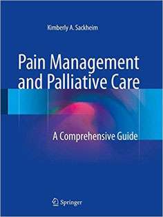 Pain Management and Palliative Care: A Comprehensive Guide