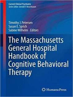 The Massachusetts General Hospital Handbook of Cognitive Behavioral Therapy