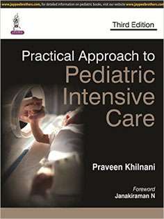 Practical Approach to Pediatric Intensive Care