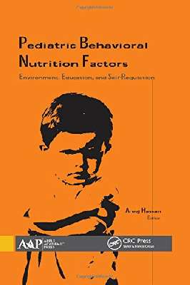 Pediatric behavioral nutrition factors: environment, education, and self-regulation