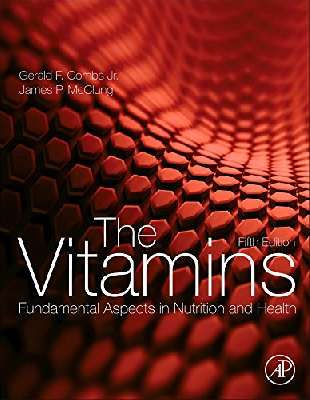 The Vitamins, Fifth Edition: Fundamental Aspects in Nutrition and Health