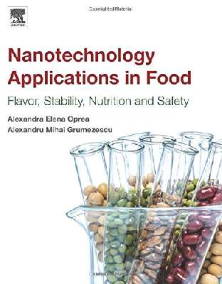 Nanotechnology Applications in Food: Flavor, Stability, Nutrition and Safety