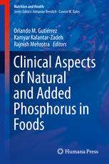 	Clinical Aspects of Natural and Added Phosphorus in Foods