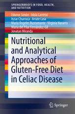 Nutritional and Analytical Approaches of Gluten-Free Diet in Celiac Disease