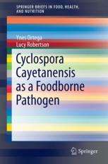 Cyclospora cayetanensis as a Foodborne Pathogen