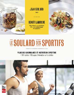 Le Soulard des Sportifs: Plaisirs Gourmands et Nutrition Sportive