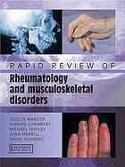 Rapid Review of Rheumatology and Musculoskeletal Disorders