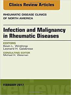 Infection and Malignancy in Rheumatic Diseases, An Issue of Rheumatic Disease Clinics