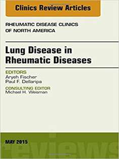 Lung Disease in Rheumatic Diseases, An Issue of Rheumatic Disease Clinics